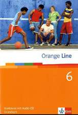 Orange Line. Workbook mit Audio-CD Teil 6 (6. Lernjahr) Grundkurs