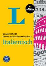 Langenscheidt Grund- und Aufbauwortschatz Italienisch. Mit Audio-Download