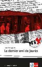 Le dernier ami de Jaurès