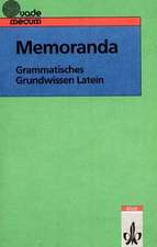 Memoranda. Grammatisches Grundwissen Latein