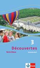 Découvertes Série bleue 3. Verbenlernheft. ab Klasse 7