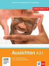 Aussichten. Teilband A2.1: Kurs- und Arbeitsbuch mit 2 Audio-CDs und DVD