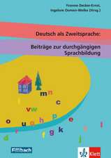 Deutsch als Zweitsprache: Beiträge zur durchgängigen Sprachbildung