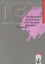 Lambacher-Schweizer. Analytische Geometrie mit linearer Algebra Grundkurs. Schülerbuch. Ausgabe A