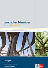 Lambacher Schweizer für berufliche Gymnasien. 11. Schuljahr. Lösungsheft. Baden-Württemberg