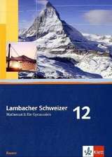 Lambacher Schweizer. 12. Schuljahr. Schülerbuch. Bayern