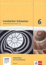 Lambacher Schweizer. 6. Schuljahr G8. Arbeitsheft plus Lösungsheft und Lernsoftware. Neubearbeitung. Hessen