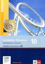 Lambacher Schweizer. 10. Schuljahr. Arbeitsheft plus Lösungsheft und Lernsoftware. Rheinland-Pfalz