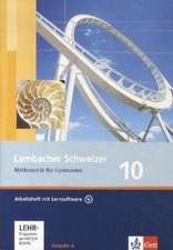 Lambacher Schweizer. 10. Schuljahr. Arbeitsheft plus Lösungsheft und Lernsoftware. Allgemeine Ausgabe