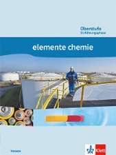 Elemente Chemie Oberstufe. Schülerbuch Einführungsphase. Ausgabe für Hessen 10. Schuljahr.