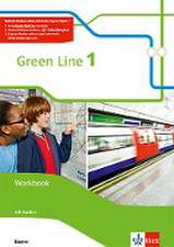 Green Line 1 . Workbook mit Audios. Neue Ausgabe. Bayern