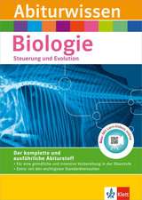 Abiturwissen Biologie. Steuerung und Evolution