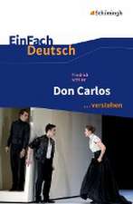 Don Carlos. EinFach Deutsch ...verstehen