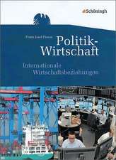 Themenhefte Politik-Wirtschaft. Internationale Wirtschaftsbeziehungen