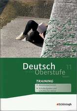 Deutsch in der Oberstufe. Arbeitsheft-Training 11. Schuljahr. Bayern