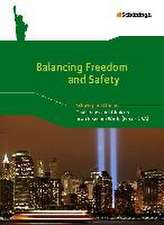 Balancing Freedom and Safety - Challenges and Choices in an Insecure World (Focus USA)