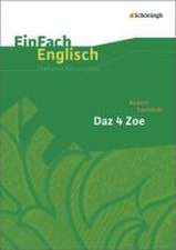 Daz 4 Zoe. EinFach Englisch Unterrichtsmodelle