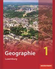 Diercke Geographie 1. Schülerband. Ausgabe für Luxemburg