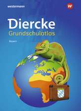 Diercke Grundschulatlas. Ausgabe 2023 für Bayern