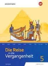 Die Reise in die Vergangenheit 5. Schulbuch. Sachsen