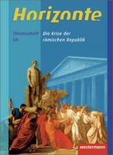 Horizonte - Geschichte. Themenheft. Oberstufe. Niedersachsen