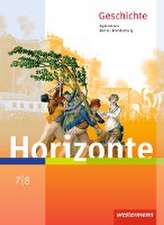 Horizonte - Geschichte 7 / 8. Schulbuch. Berlin und Brandenburg