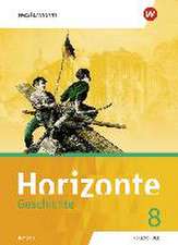 Horizonte - Geschichte 8. Schulbuch. Realschulen in Bayern