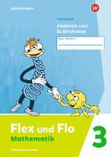 Flex und Flo 3. Themenheft Addieren und Subtrahieren: Verbrauchsmaterial