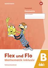 Flex und Flo - Mathematik inklusiv. Geometrie B