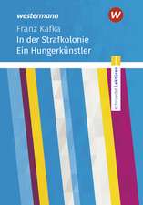 In der Strafkolonie: Textausgabe. Schroedel Lektüren