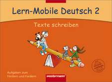 Lern-Mobile Deutsch 2. Texte Schreiben. Arbeitsheft