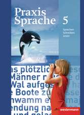 Praxis Sprache 5. Schulbuch. Realschule, Gesamtschule