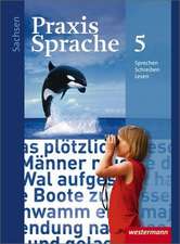 Praxis Sprache 5. Schulbuch. Sachsen