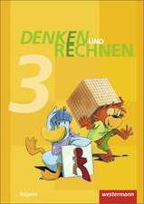 Denken und Rechnen 3. Schulbuch. Grundschulen. Bayern