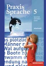 Praxis Sprache 5. Arbeitsheft. Realschulen, Gesamtschulen