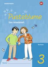 Pusteblume. Sachunterricht 3. Arbeitsheft. Für Sachsen