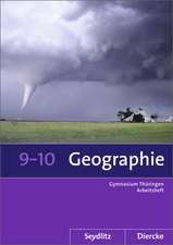 Seydlitz / Diercke Geographie 9 / 10. Arbeitsheft. Sekundarstufe 1. Thüringen