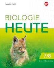 Biologie heute SI 7/8. Schulbuch. Sekundarstufe I in Berlin und Brandenburg