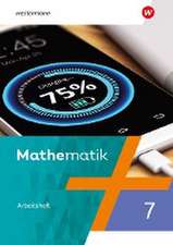 Mathematik 7. Arbeitsheft mit Lösungen. Für Berlin, Brandenburg, Sachsen-Anhalt, Thüringen