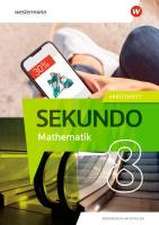 Sekundo 8. Arbeitsheft mit Lösungen. Mathematik für differenzierende Schulformen. Für Nordrhein-Westfalen