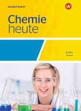 Chemie heute SI 8. Schulbuch. Naturwissenschaftlich technische Gymnasien in Bayern