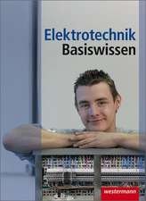 Elektrotechnik Basiswissen. Schülerbuch