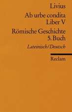 Ab urbe condita. Liber V / Römische Geschichte. 5. Buch