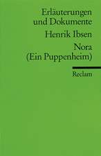 Nora (Ein Puppenheim). Erläuterungen und Dokumente