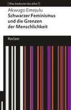 Schwarzer Feminismus und die Grenzen des Menschseins. [Was bedeutet das alles?]