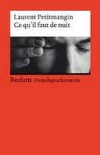 Ce qu'il faut de nuit. Französischer Text mit deutschen Worterklärungen. Niveau B2 (GER)