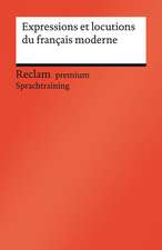Expressions et locutions du français moderne