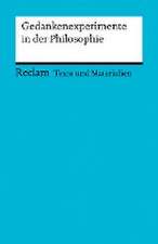 Gedankenexperimente in der Philosophie. Texte und Materialien für den Unterricht