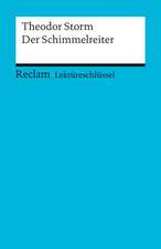 Der Schimmelreiter. Lektüreschlüssel für Schüler