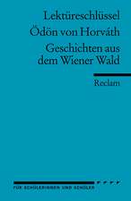 Geschichten aus dem Wiener Wald. Lektüreschlüssel für Schüler